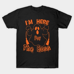 Halloween I'm Here For The Boos T-Shirt